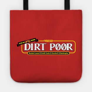 Dirt Poor Tote