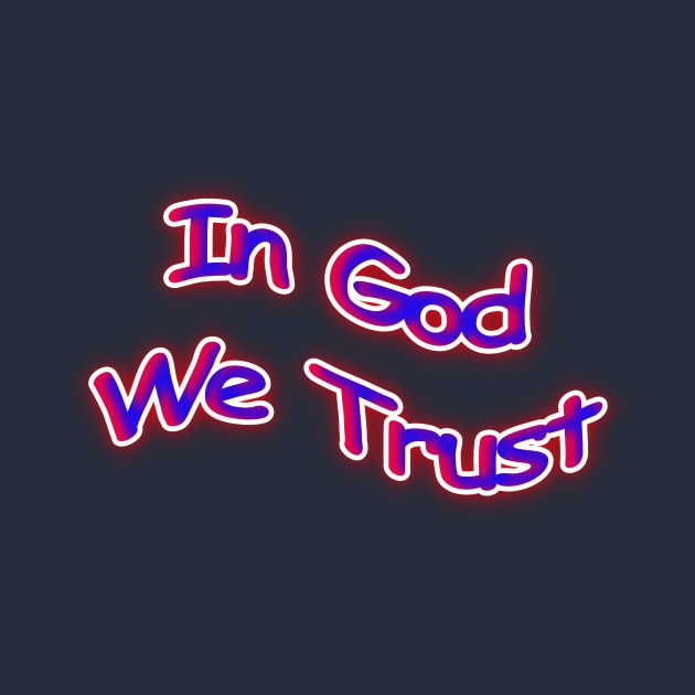 In God We Trust American Patriotic by Creative Creation