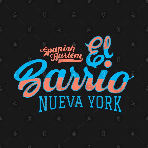 New York El Barrio  - El Barrio Spanish Harlem  - El Barrio  NYC Spanish Harlem Manhattan logo by Boogosh