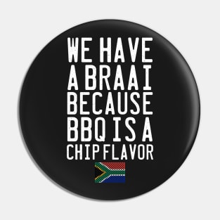 Braai BBQ Joke South Africa Pin