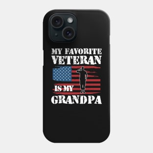 My favorite veteran is my grandpa w Phone Case