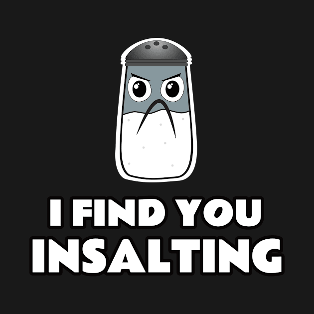 I Find You Insalting by emojiawesome