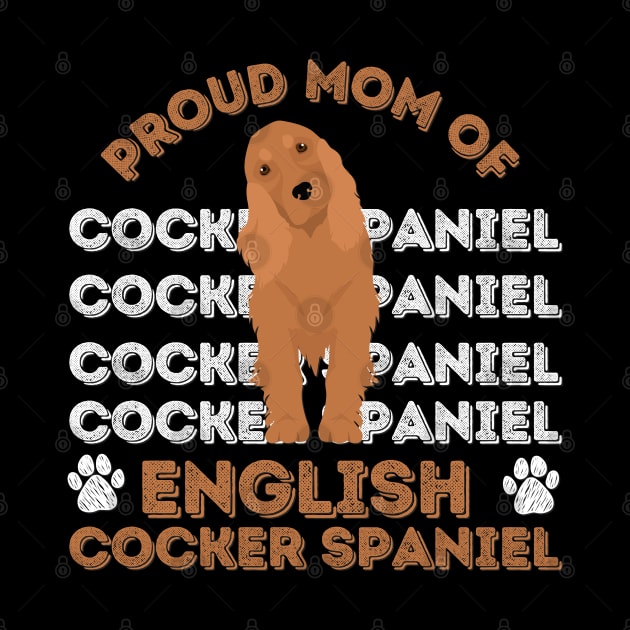 English Cocker Spaniel Life is better with my dogs Dogs I love all the dogs by BoogieCreates