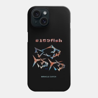 153 Fish, Miracle Catch Phone Case