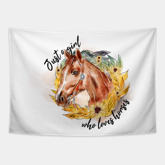 Just a girl who loves horses Tapestry by HJstudioDesigns