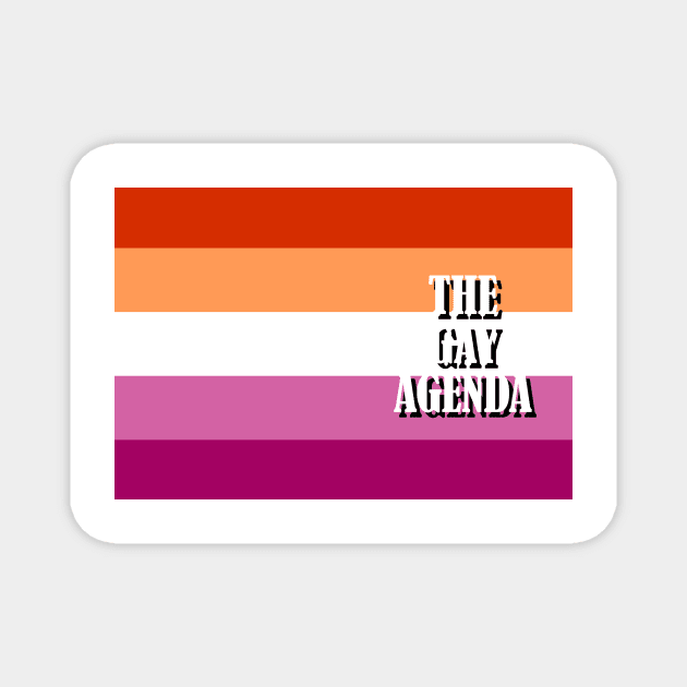 The Gay Agenda - Lesbian Flag Magnet by incloudines