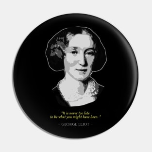 George Eliot Quote Pin