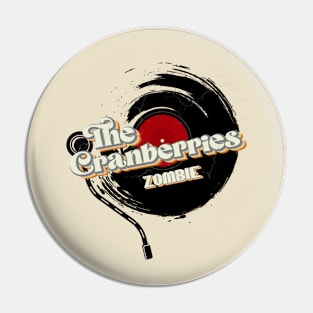 The Cranberries // Vinyl Vintage Style Pin