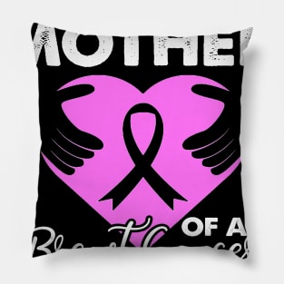 Womens Proud Mother Of A Breast Cancer Warrior Pillow