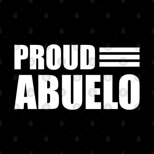 Abuelo - Proud Abuelo by KC Happy Shop