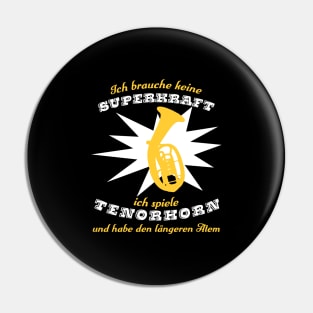 Superkrafttenorhorn Pin