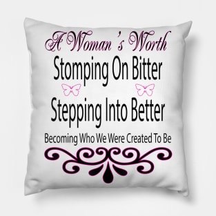 A Woman's Worth Pillow