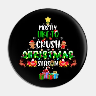 Most Likely To Crush Christmas Season Men Women Kids Pin