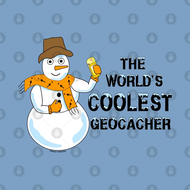 World's Coolest Geocacher by Barthol Graphics