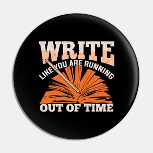 Write Like You Are Running Out Of Time Pin