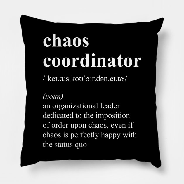 Funny Chaos Coordinator Job Title Definition Pillow by JustCreativity