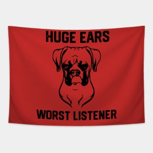 FUNNY BOXER HUGE EARS  WORST LISTENER Tapestry