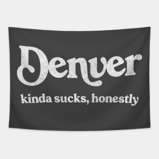 Denver Sucks - Retro Style Typography Design Tapestry