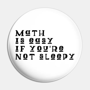 Math is easy Pin