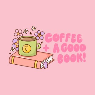 Coffee plus a good book T-Shirt