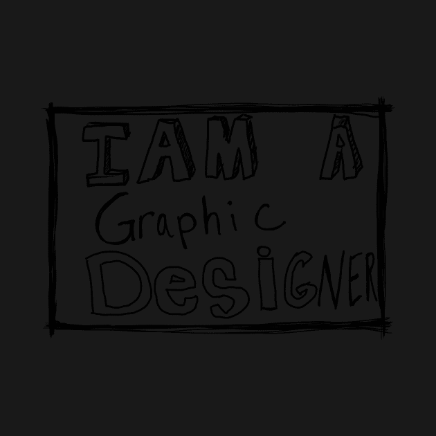 I am A Graphic Designer by j2artist