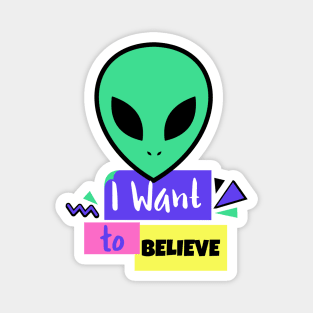 I want to believe Magnet