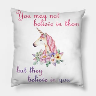 unicorns believe in you- watercolor Pillow