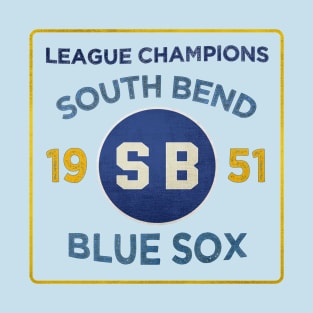 South Bend Blue Sox • 1951 League Champions T-Shirt