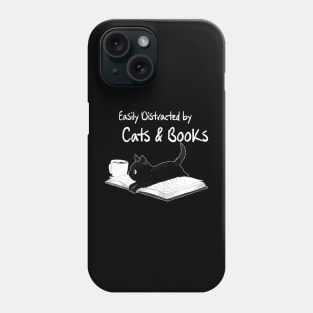 Easily Distracted by Cats and Books - Funny Cat & Book Lover Phone Case