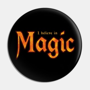 I Believe in Magic Pin