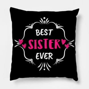 Best Sister Ever Pillow