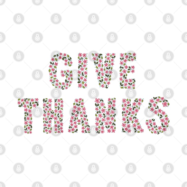 Give Thanks Floral Lettering by SRSigs