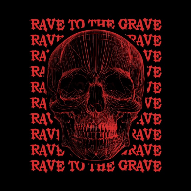 Rave to the grave Techno by K3rst