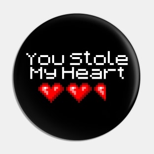 You Stole My Heart Pin