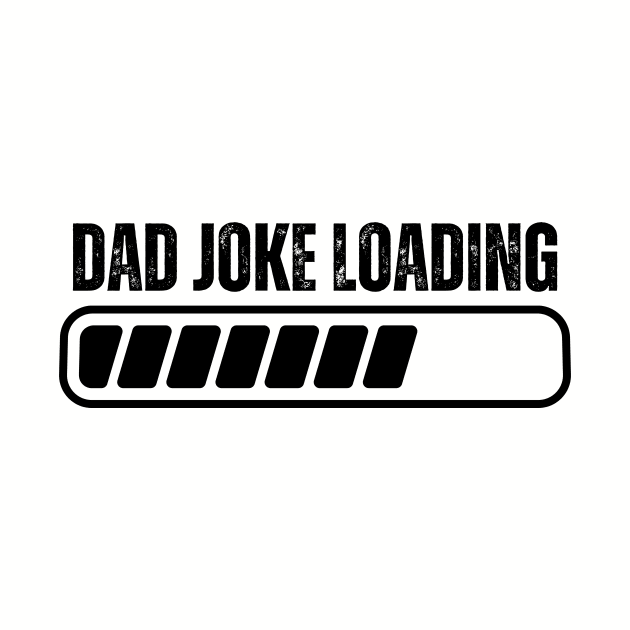 Dad Joke Loading by aesthetice1