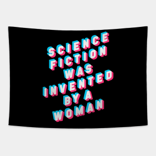 Science Fiction was Invented by a Woman Tapestry