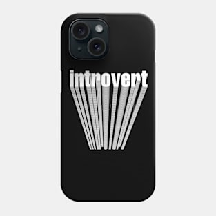 Introvert Phone Case