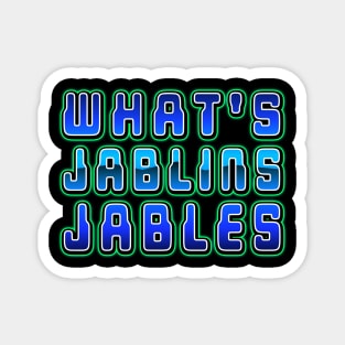 What's Jablins Jables Magnet