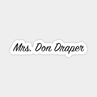 Mrs Don Draper Magnet