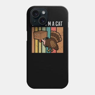 Thanksgiving Cat - Meow I'm a Cat Phone Case