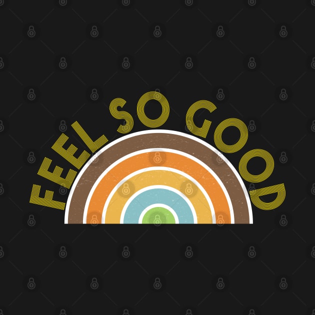 Feel So Good by QueenieLamb