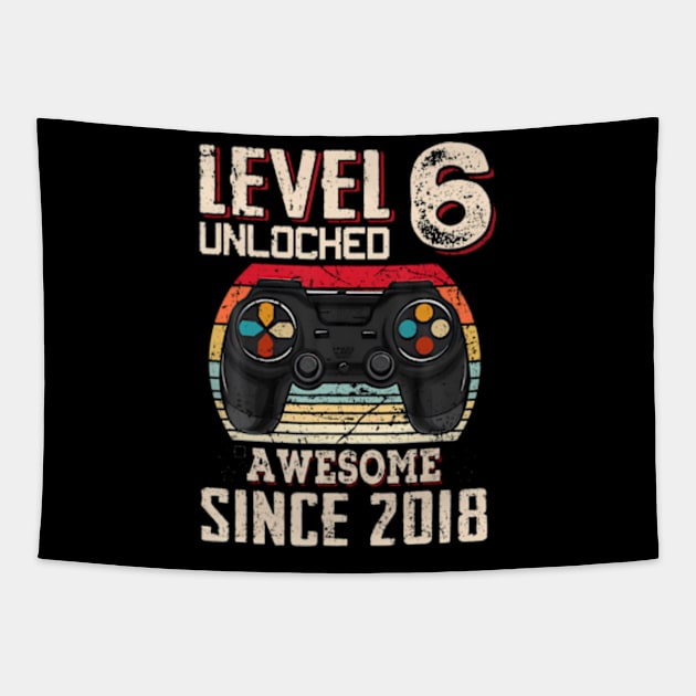Level 6 Unlocked Awesome Since 2018 6Th Birthday Gaming Tapestry by Sort of Vintage