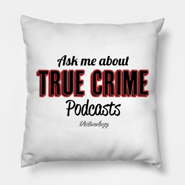 Ask me about... Dark Font Pillow by Victimology Podcast