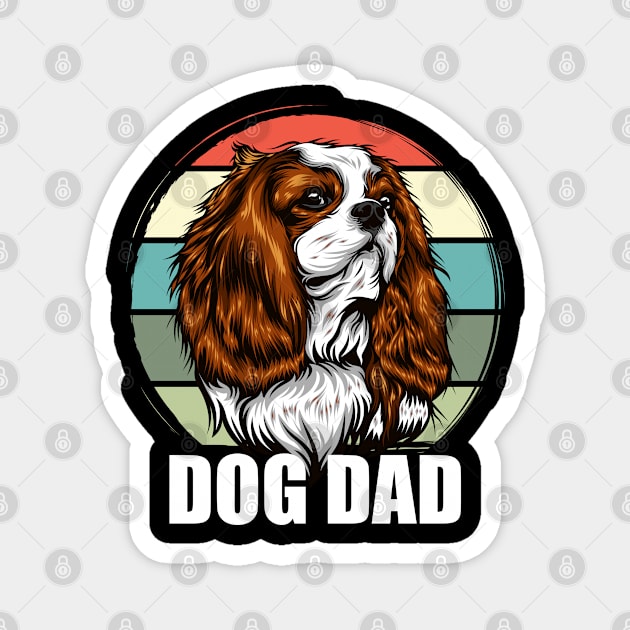 Cavalier King Charles Spaniel - Dog Dad Magnet by Kudostees