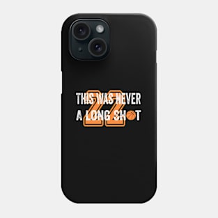 This Was Never A Long Shot ny Passing Basketball 22 Phone Case