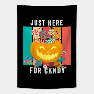 Just Here For Candy Halloween 2021 Cute Halloween Costume Happy Halloween Day 2021 For Women And Girls Tapestry