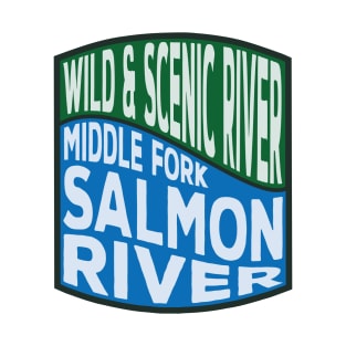 Middle Fork Salmon River Wild and Scenic River Wave T-Shirt