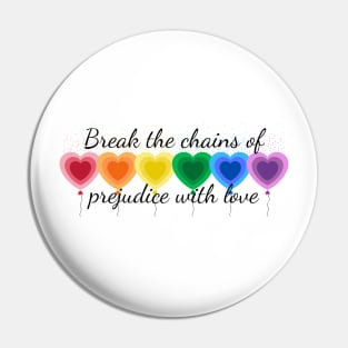 break the change of prejudice love Pin