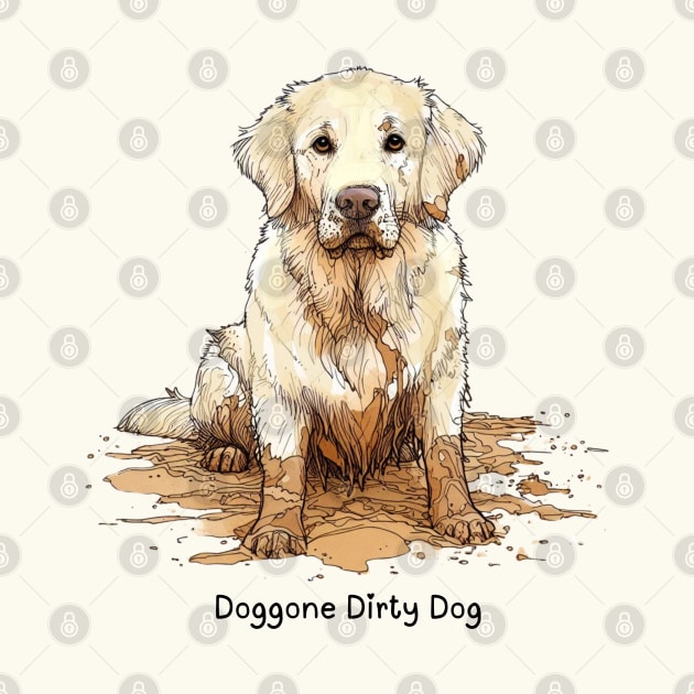 Doggone Dirty Dog - Golden Retriever by ZogDog Pro