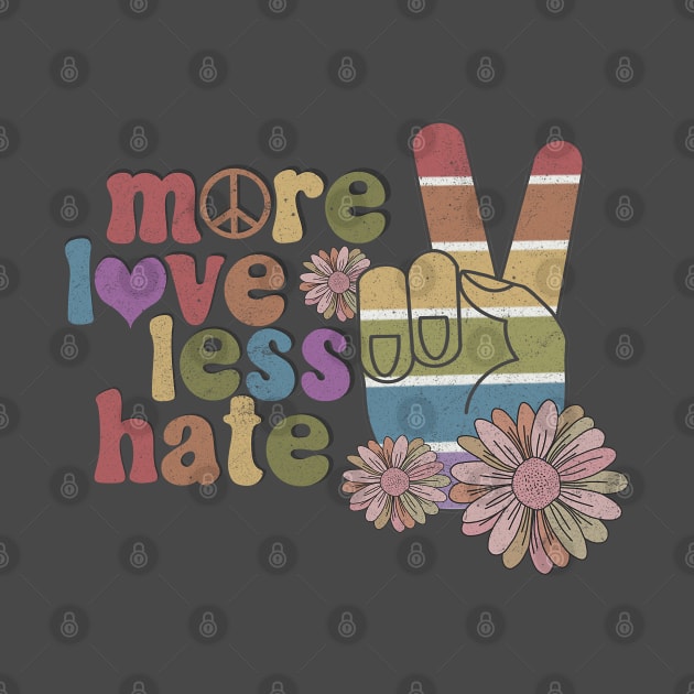 More Love Less Hate Pride by Mastilo Designs